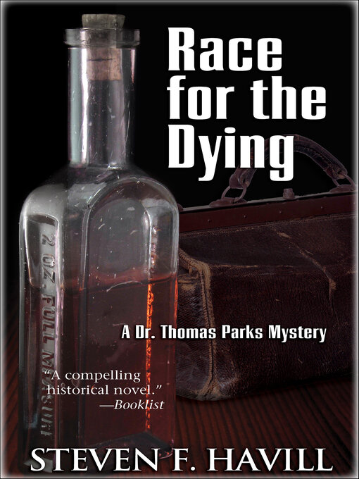 Title details for Race for the Dying by Steven F. Havill - Available